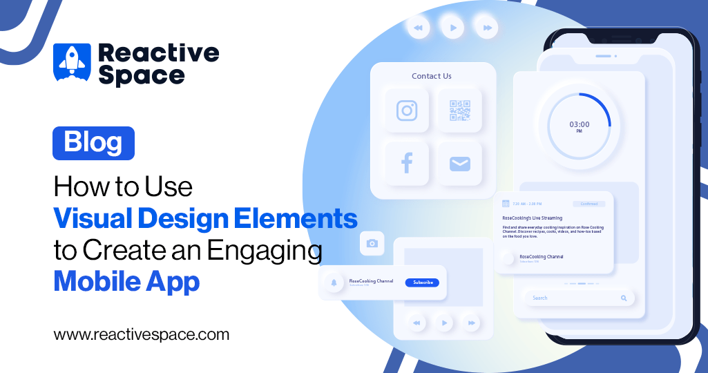 How to Use Visual Design Elements to Create Engaging Mobile Apps